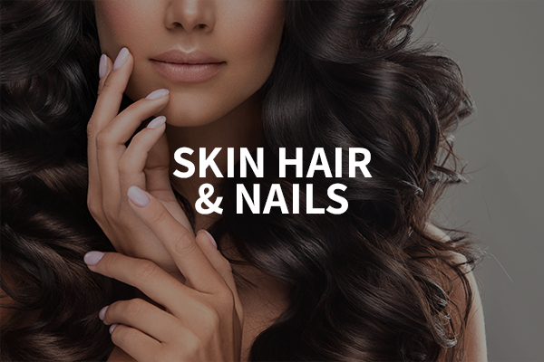 Skin, Hair & Nails